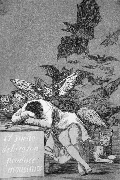 The sleep of reason produces monsters from Francisco José de Goya